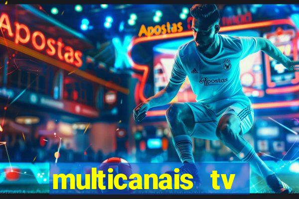 multicanais tv online ao vivo